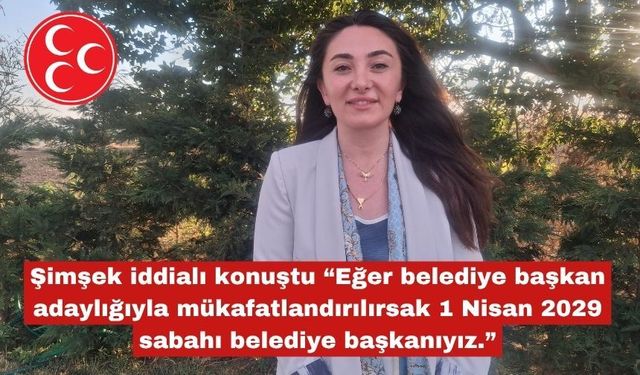 Aybike Şimşek "1 Nisan 2029 sabahı belediye başkanıyız.”