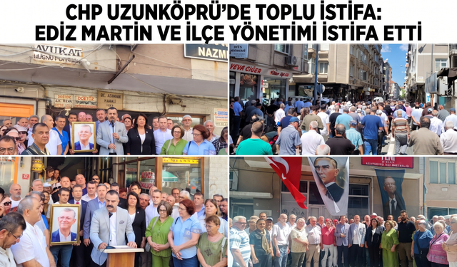 Uzunköprü CHP'de Martin ve Aydın istifa etti