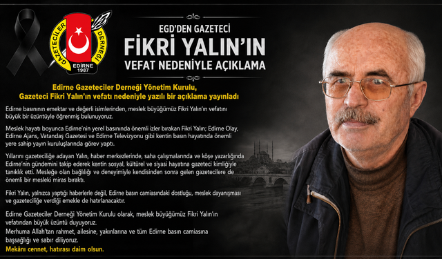 EGD’ den Gazeteci Fikri Yalın’ın vefat nedeniyle açıklama