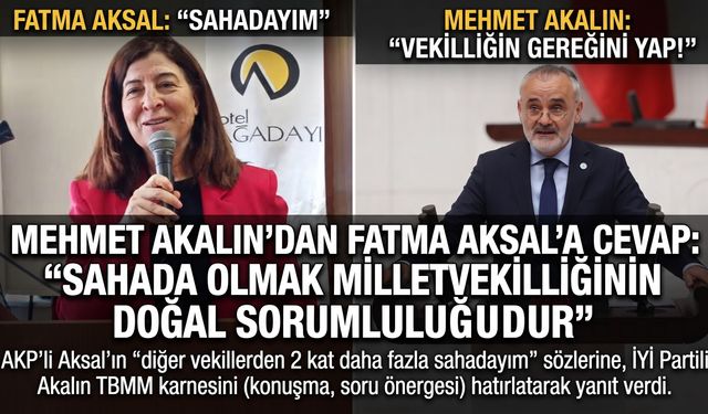 Mehmet Akalın’dan Fatma Aksal’a cevap:
