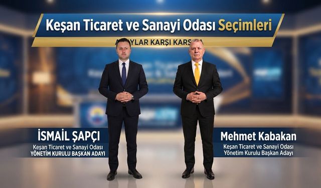Keşan Ticaret ve Sanayi Odası seçimleri yarın yapılacak