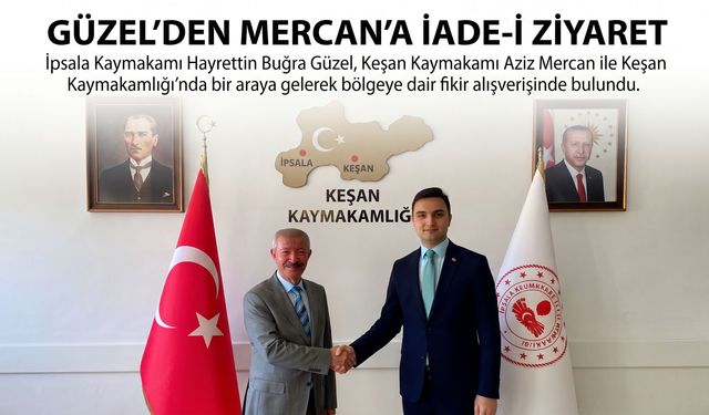 Güzel’den Mercan’a iade-i ziyaret