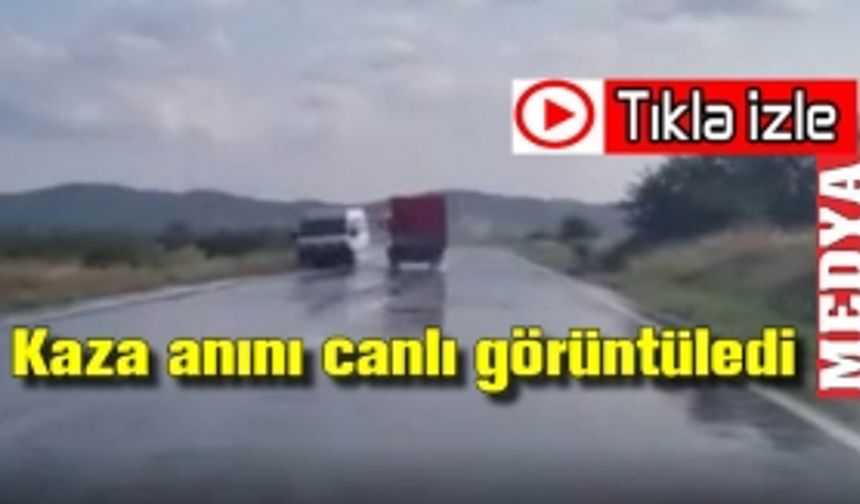 Kaza anını canlı görüntüledi