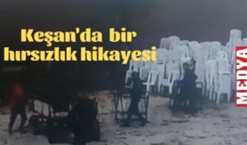 Keşan'da Bir Hırsızlık Hikayesi