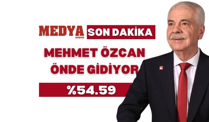 Mehmet Özcan önde gidiyor