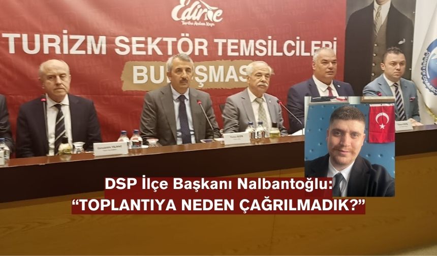 DSP Saros toplantısına çağrılmamasına tepki gösterdi