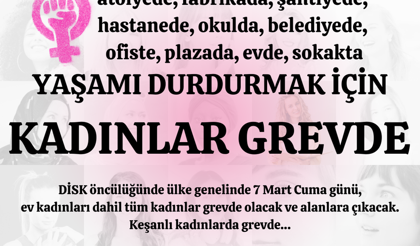 Keşan’da kadınlar grevde: “Yaşamı durdurmak için alanlardayız!”