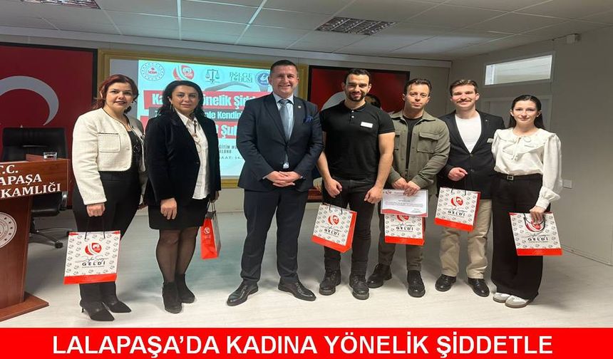Lalapaşa’da Kadına Yönelik Şiddetle Mücadele Semineri düzenlendi
