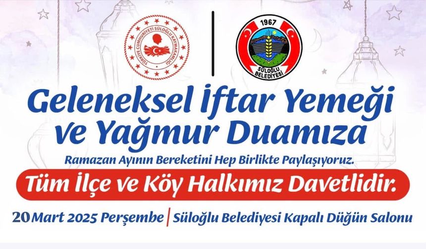Süloğlu’nda geleneksel iftar yemeği ve yağmur duası 20 Mart’ta gerçekleşecek