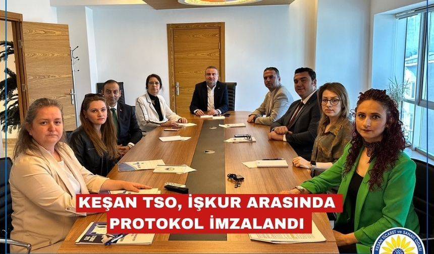 Keşan TSO ile İŞKUR Yetiştirme Programı Protokolü imzalandı