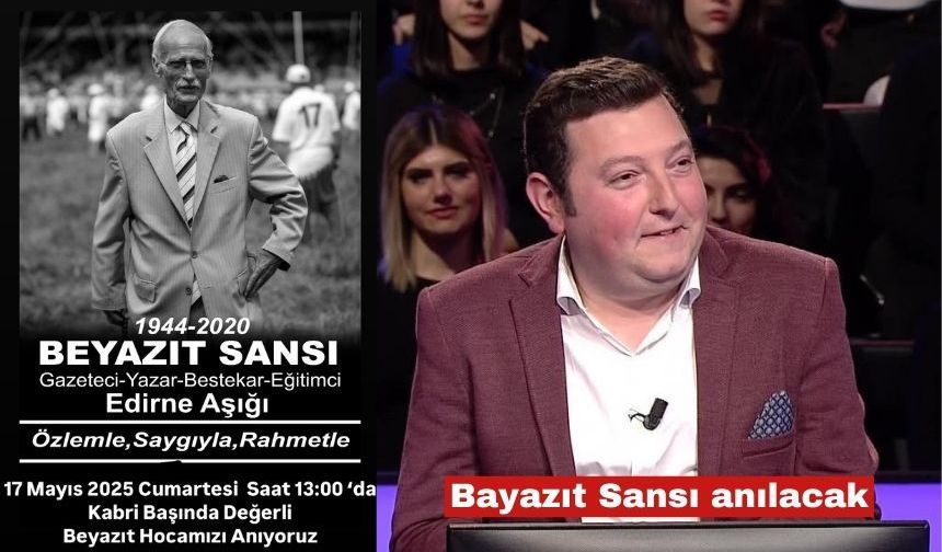 Edirne'nin Beyazıt hocası anılacak