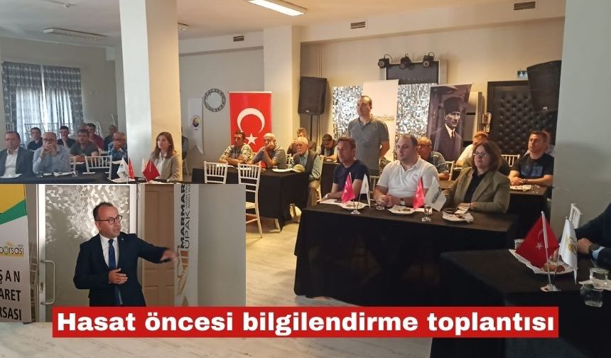 Çiftçilere hasat öncesi bilgilendirme toplantısı