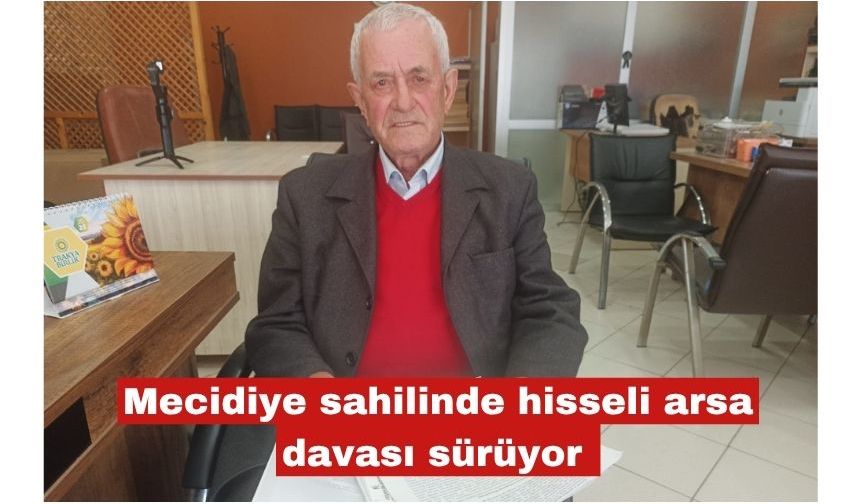 Mecidiye Sahili'nde hisseli arsa davası büyüyor