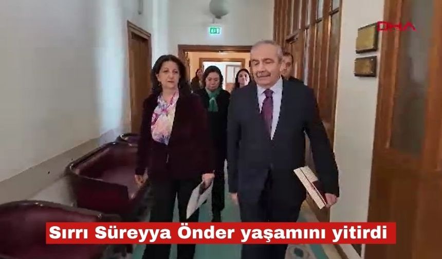 Sırrı Süreyya Önder hayatını kaybetti