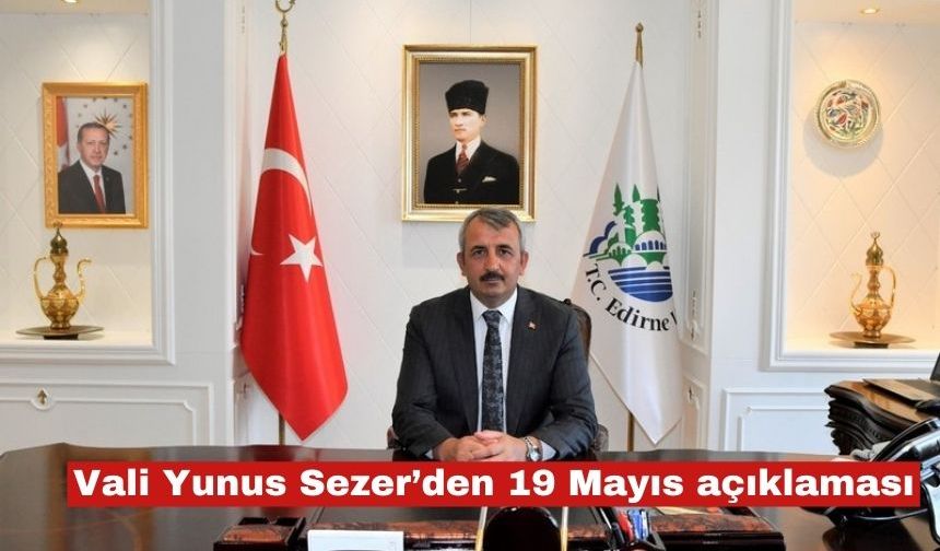 Vali Sezer'den 19 Mayıs açıklaması