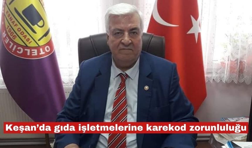Keşan’da gıda işletmelerine karekod zorunluluğu