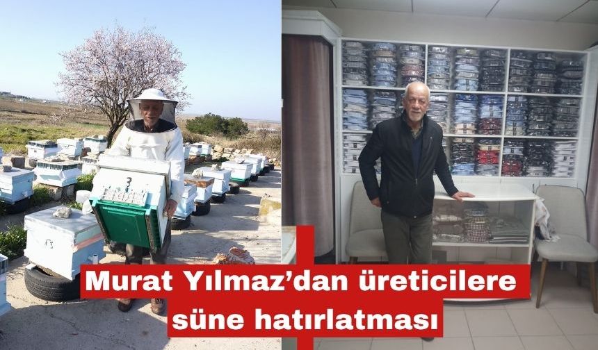Murat Yılmaz’dan üreticilere süne hatırlatması