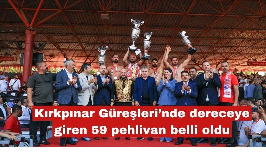 Kırkpınar Güreşleri’nde dereceye giren 59 pehlivan belli oldu