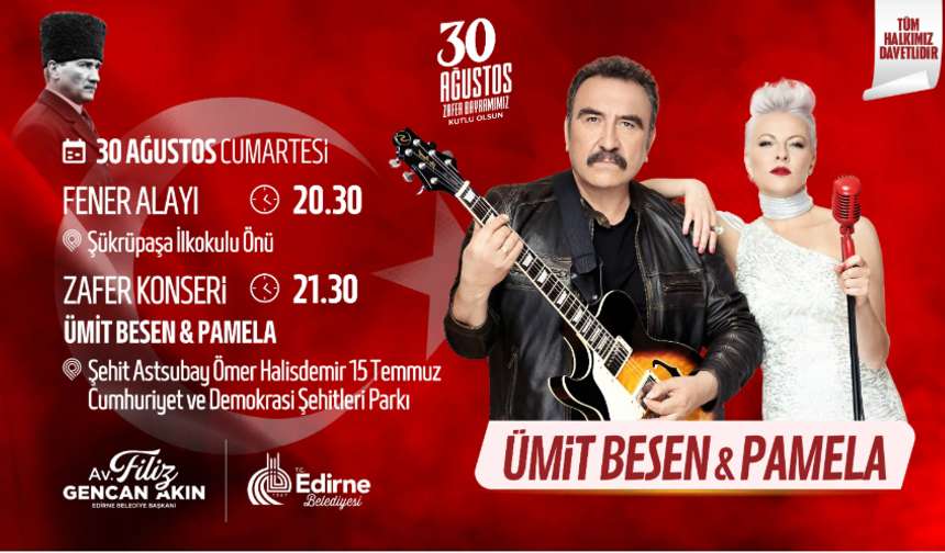 Edirne de 30 Ağustos’a özel zafer konseri ve Fener Alayı