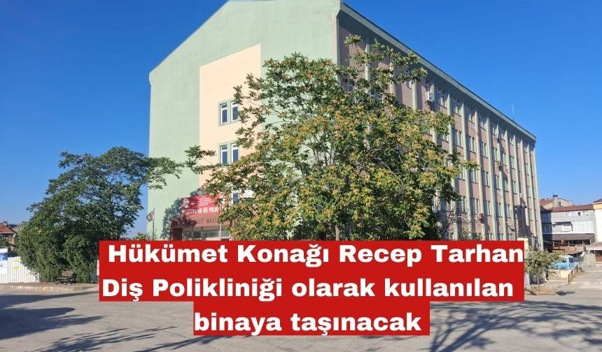 Kaymakamlığın nereye taşınacağı belli oldu
