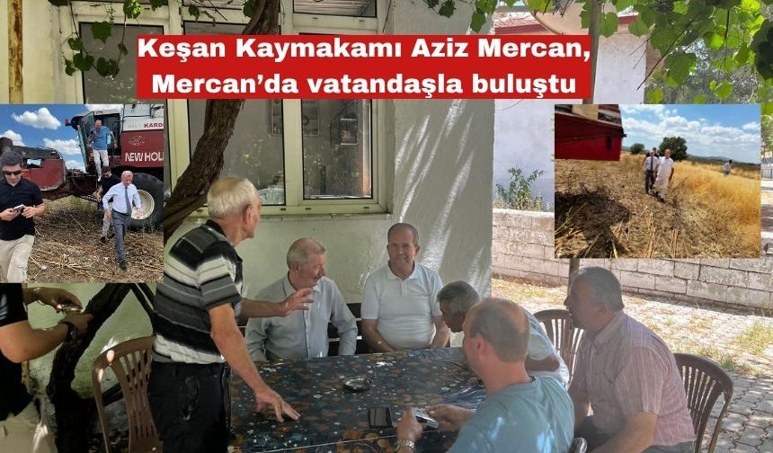 Aziz Mercan, Mercan’da vatandaşla buluştu