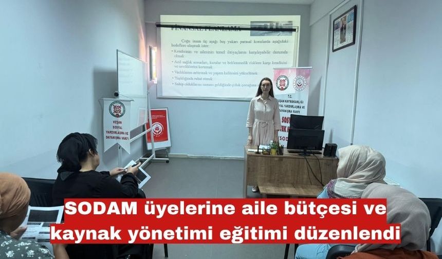 SODAM üyelerine kaynak yönetimi eğitimi düzenlendi