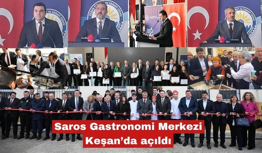Saros Gastronomi Merkezi Keşan’da açıldı