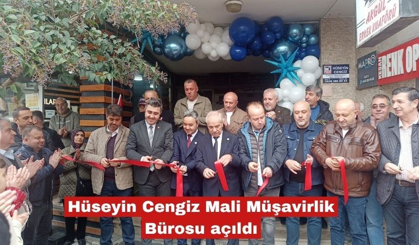 Hüseyin Cengiz Mali Müşavirlik Bürosu açıldı