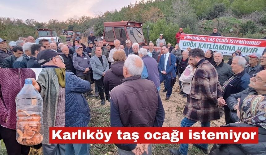 Karlıköylüler taş ocağı istemiyor