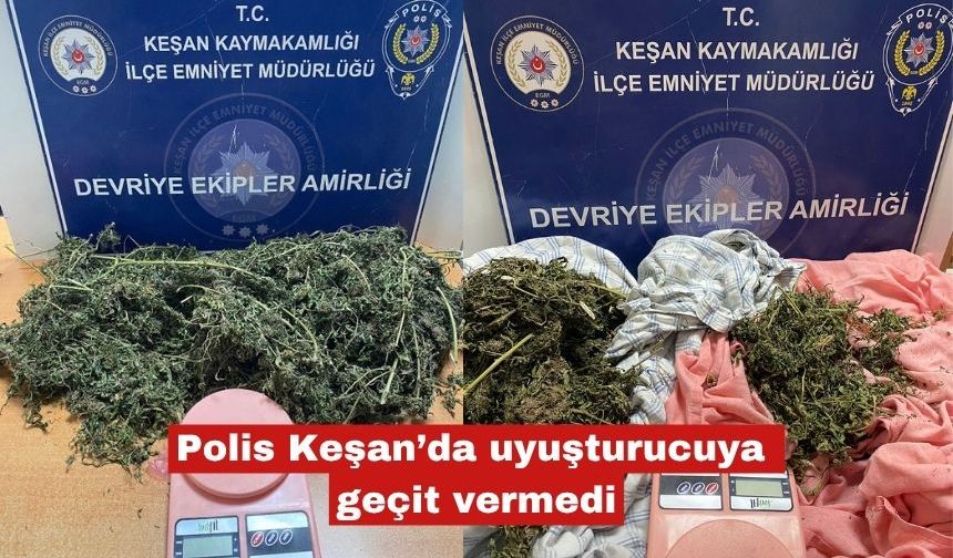 Keşan Polisinden narkotik operasyonu