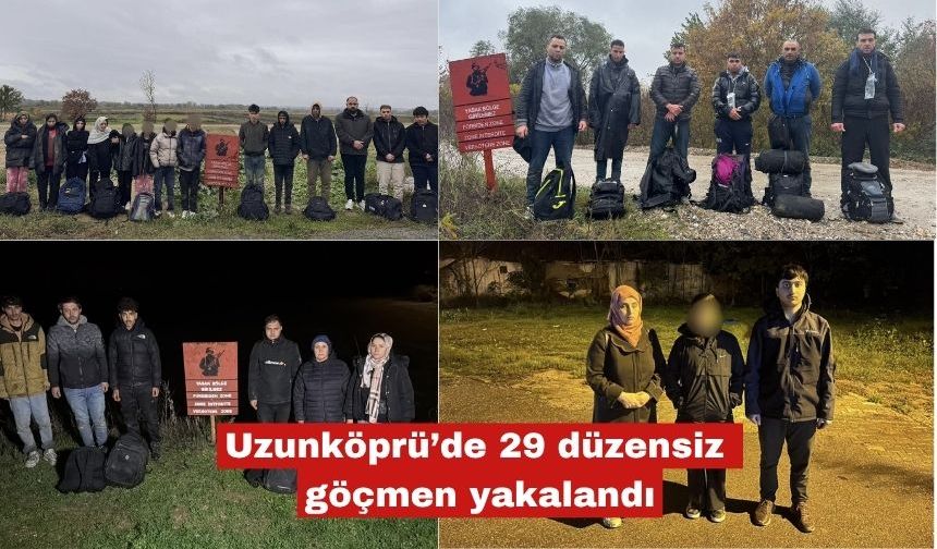 Uzunköprü’de 29 düzensiz göçmen yakalandı