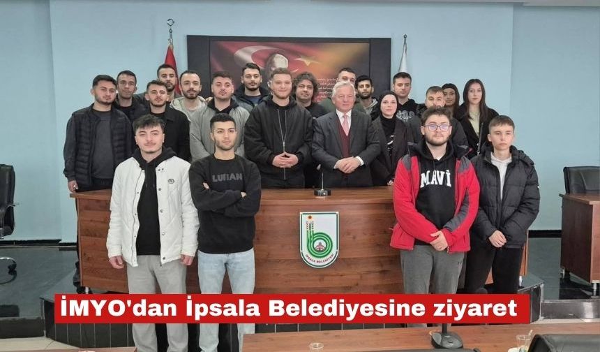 İMYO'dan İpsala Belediyesine ziyaret
