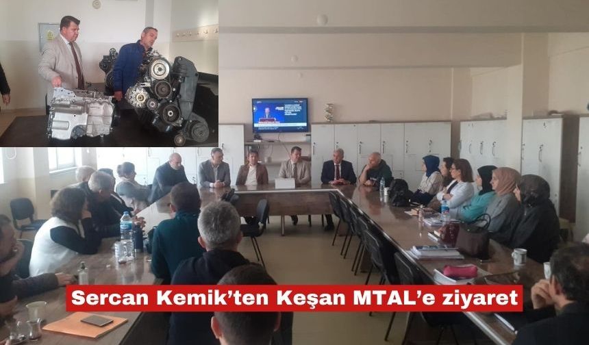 Sercan Kemik’ten Keşan MTAL’e ziyaret