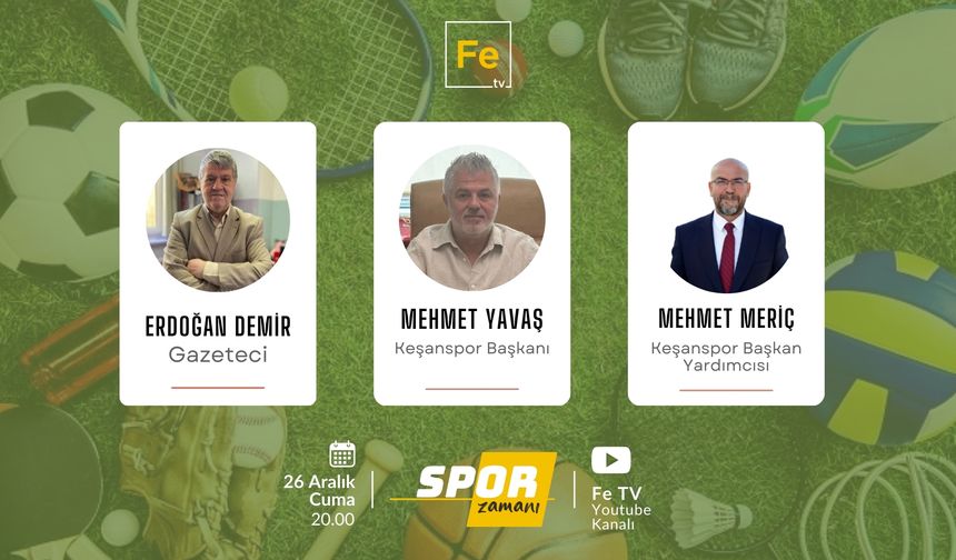 Spor Zamanı’nın konukları Mehmet Yavaş ve Mehmet Meriç