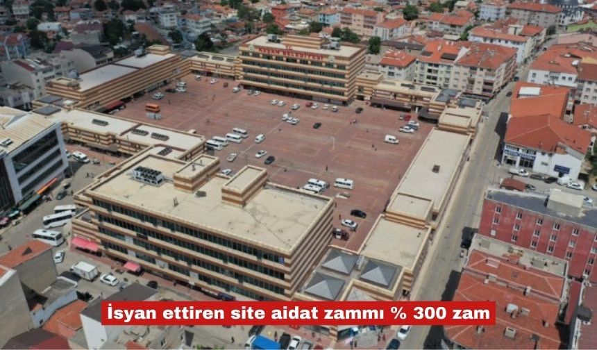 Belediye sitesinde  yapılan %300 aidat zammı  isyan ettirdi!