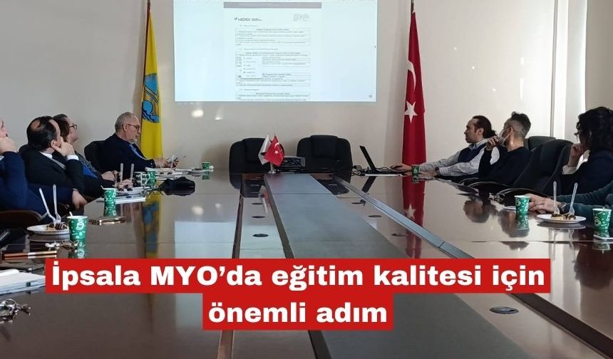 İpsala MYO’da eğitim kalitesi için önemli adım