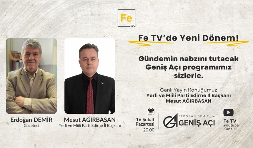 Geniş Açı'nın bu haftaki konuğu Mesut Ağırbasan