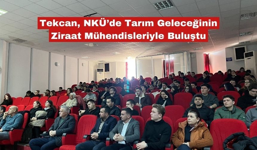 Tekcan Tarım, Geleceğin Ziraat Mühendisleriyle Buluştu