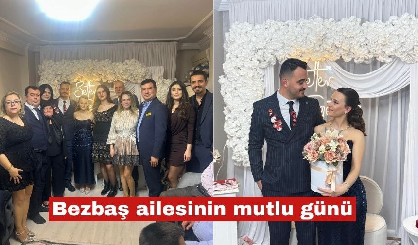 Bezbaş ailesinin mutlu günü