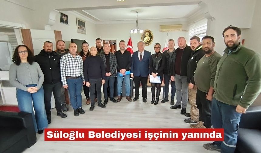 Süloğlu Belediyesi işçinin yanında