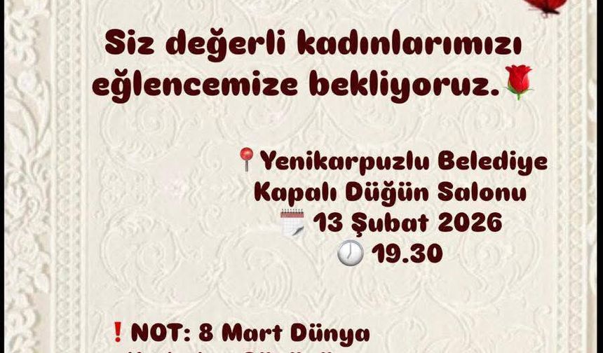 Yenikarpuzlu’da 8 Mart etkinliği 13 Şubat'ta yapılacak