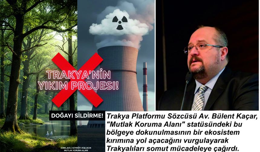 Trakya Nükleer Santrali’nde "yer seçimi" tamam