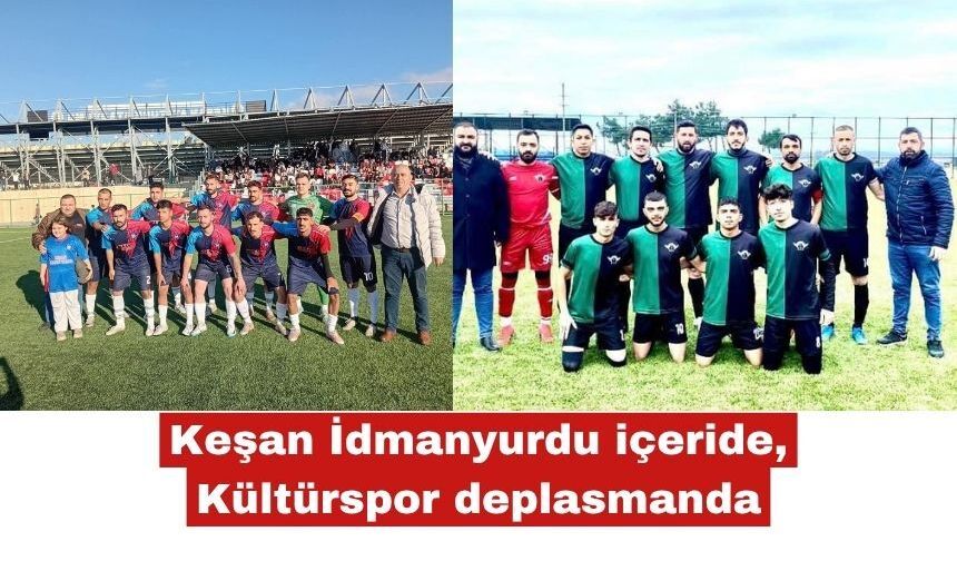 Keşan İdmanyurdu içeride, Kültürspor deplasmanda