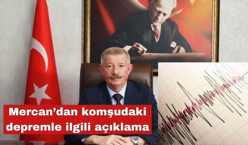 Mercan, Yunanistan'daki depremle ilgili açıklama yaptı