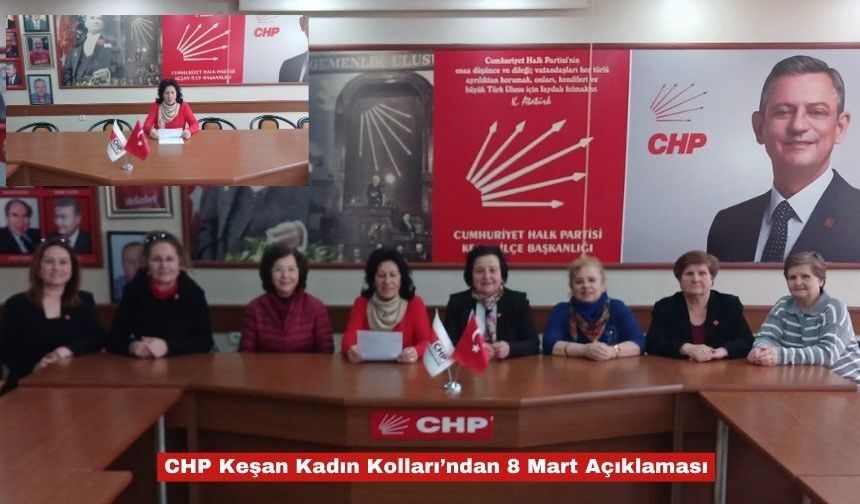CHP Keşan Kadın Kolları’ndan 8 Mart Basın Açıklaması