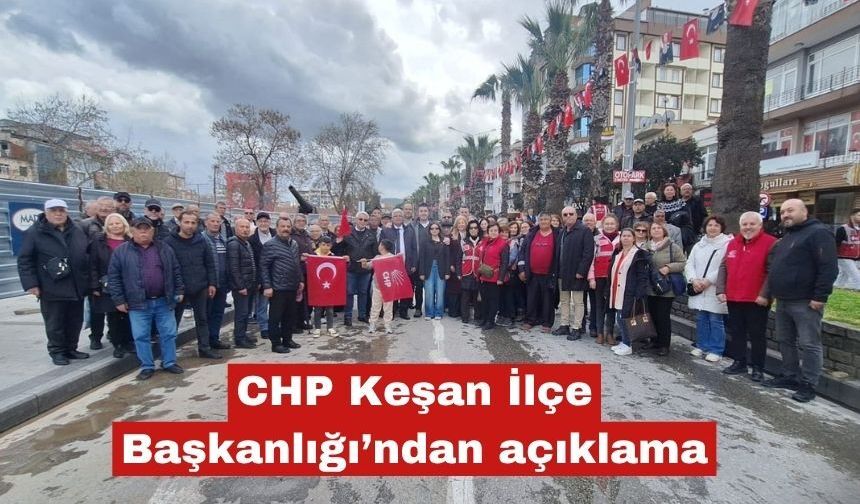 CHP Keşan İlçe Başkanlığı’ndan açıklama