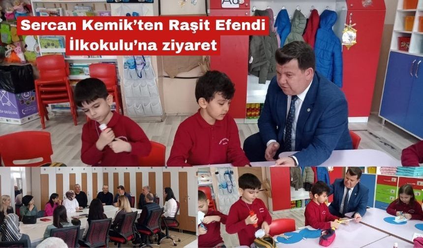 Sercan Kemik’ten Raşit Efendi İlkokulu’na ziyaret