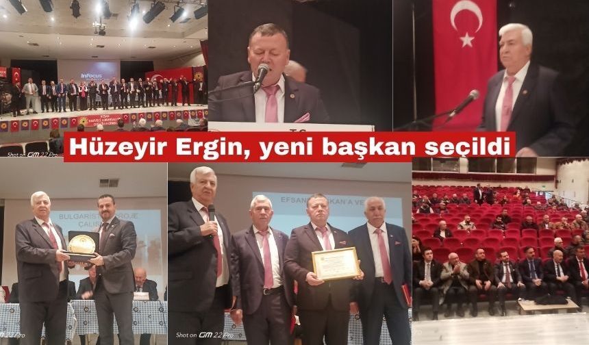 Hüzeyir Ergin, yeni başkan seçildi