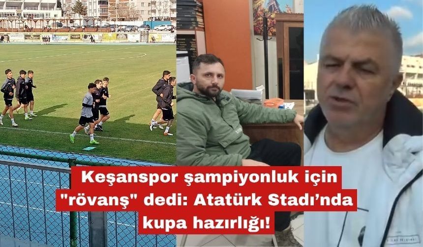 Keşanspor şampiyonluk için "rövanş" dedi