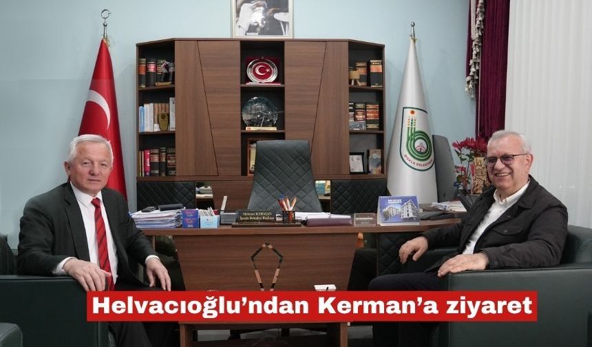 Helvacıoğlu’ndan Kerman’a ziyaret